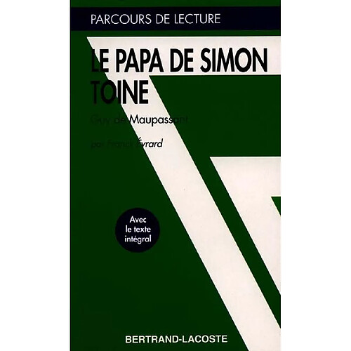 Le papa de Simon et Toine, Guy de Maupassant · Occasion