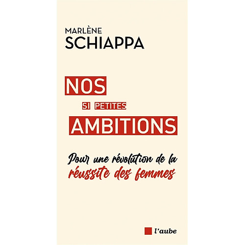 Nos si petites ambitions : pour une révolution de la réussite des femmes · Occasion