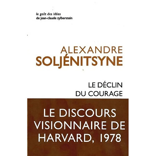 Le déclin du courage : discours de Harvard, juin 1978