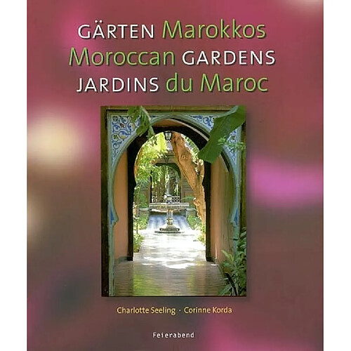 Jardins du Maroc. Gärten Marokkos. Moroccan gardens · Occasion