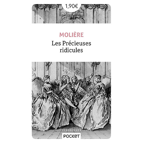 Les précieuses ridicules. Vie de Molière : avec de petits sommaires de ses pièces