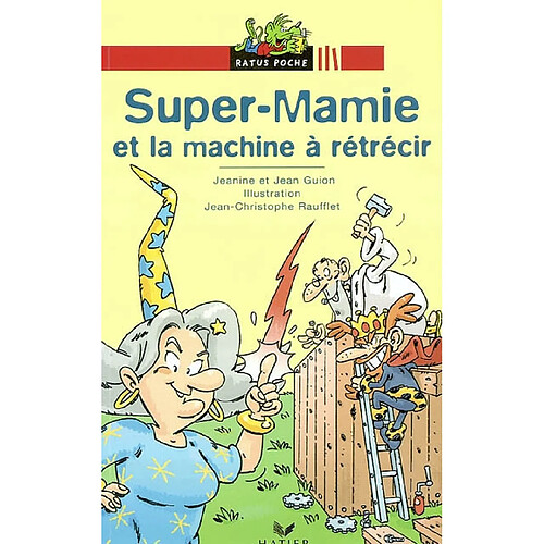 Super-Mamie et la forêt interdite. Super-Mamie et la machine à rétrécir · Occasion