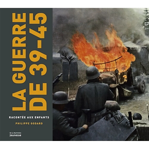 La guerre de 39-45 racontée aux enfants · Occasion