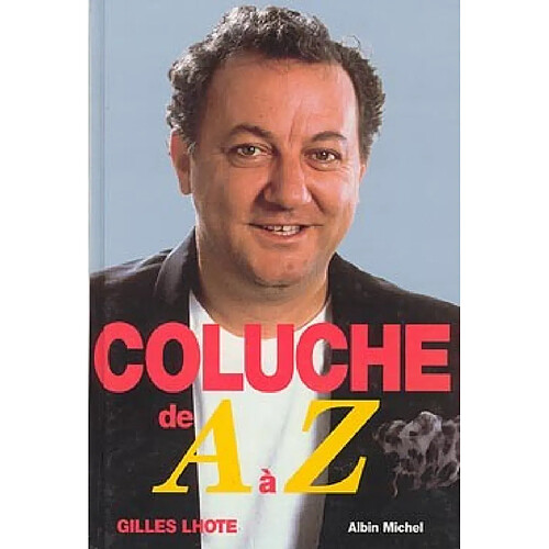 Coluche de A à Z · Occasion