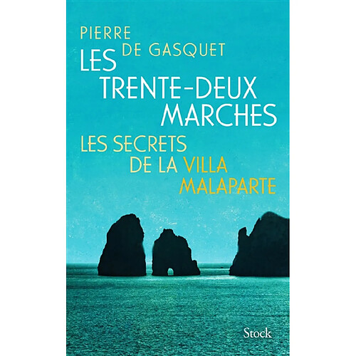 Les trente-deux marches : les secrets de la villa Malaparte · Occasion