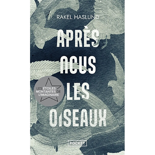 Après nous les oiseaux · Occasion