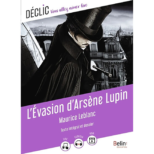 L'évasion d'Arsène Lupin : texte intégral et dossier · Occasion