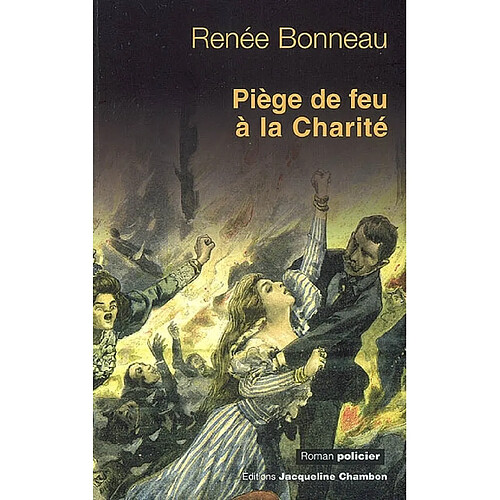 Piège de feu à la Charité · Occasion