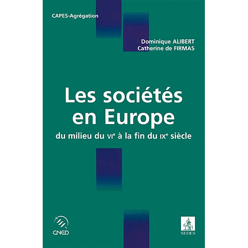 Les sociétés en Europe du milieu du VIe à la fin du IXe siècle · Occasion