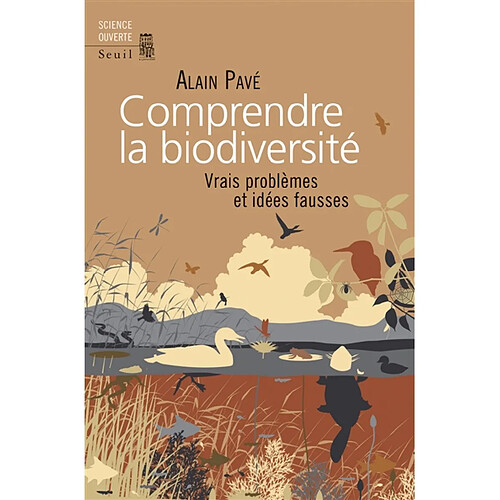 Comprendre la biodiversité : vrais problèmes et idées fausses · Occasion