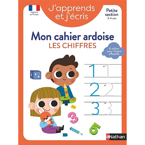 J'apprends et j'écris : mon cahier ardoise : les chiffres, petite section, 3-4 ans