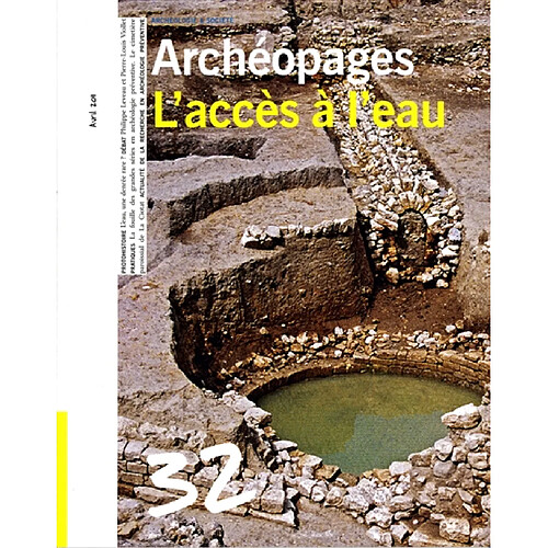 Archéopages, n° 32. L'accès à l'eau · Occasion