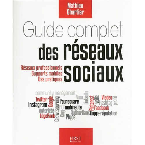 Guide complet des réseaux sociaux : réseaux professionnels, supports mobiles, cas pratiques · Occasion