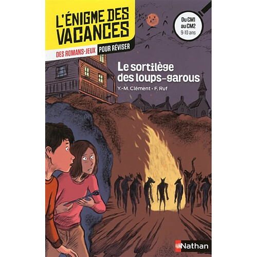 Le sortilège des loups-garous : des romans-jeux pour réviser du CM1 au CM2, 9-10 ans · Occasion