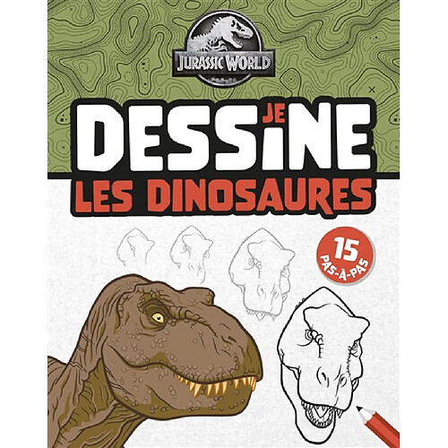 Jurassic World : je dessine les dinosaures