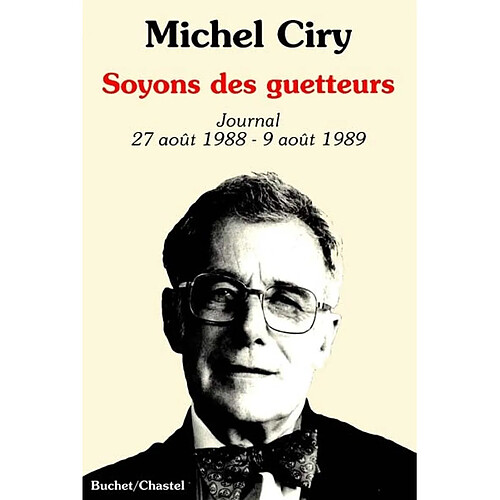 Soyons des guetteurs : journal 27 août 1988-9 août 1989 · Occasion