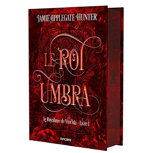 Le royaume de Vincula. Vol. 1. Le roi Umbra