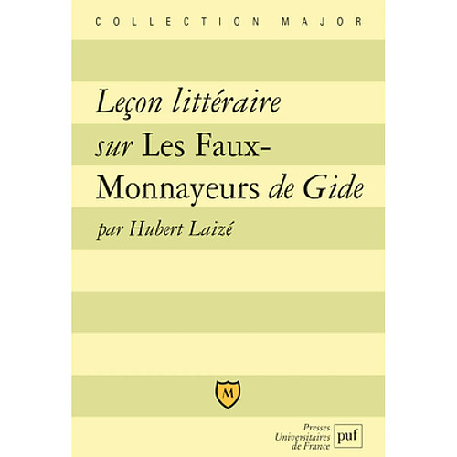 Leçon littéraire sur Les faux-monnayeurs de Gide · Occasion