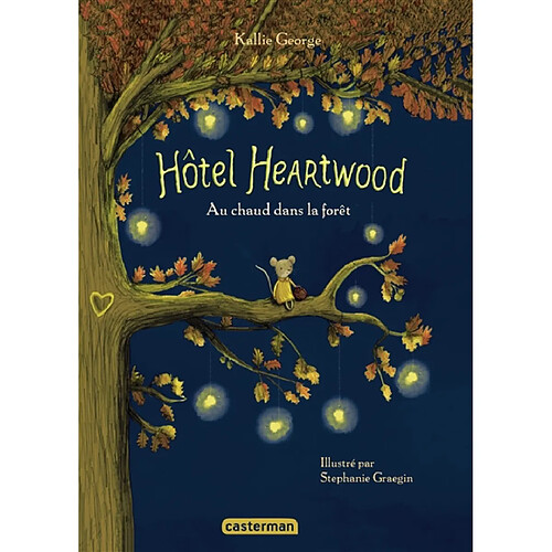 Hôtel Heartwood : intégrale. Vol. 1. Au chaud dans la forêt