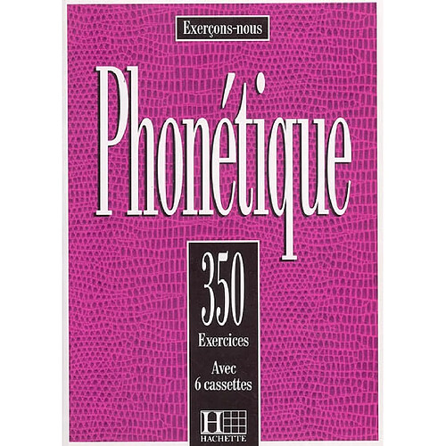 Phonétique : 350 exercices : avec 6 cassettes · Occasion