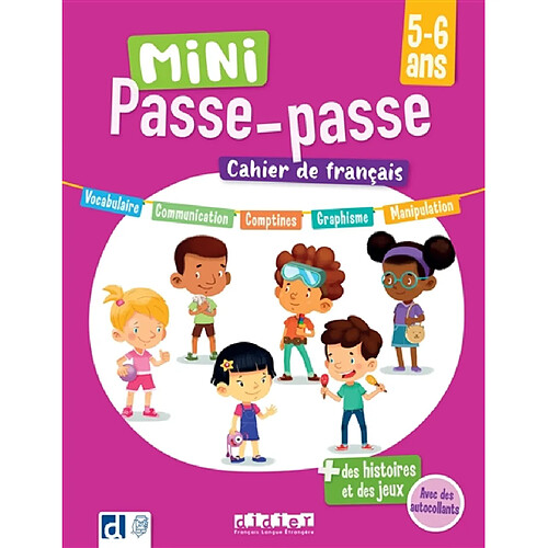 Mini passe-passe 5-6 ans : cahier de français : des histoires et des jeux avec 80 autocollants