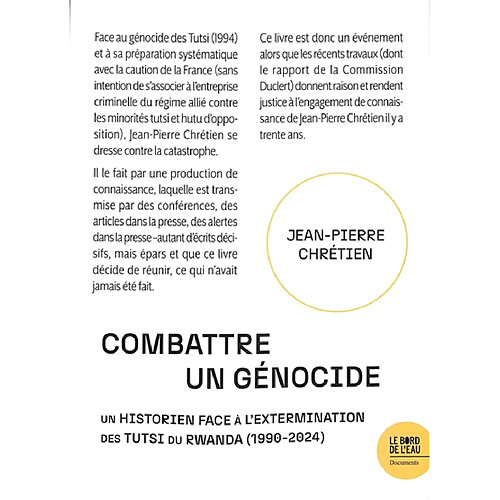 Combattre un génocide : un historien face à l'extermination des Tutsi du Rwanda (1990-2024)