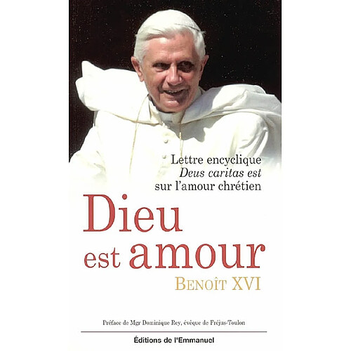 Dieu est amour : lettre encyclique Deus caritas est sur l'amour chrétien · Occasion