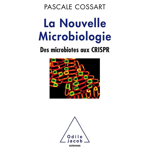 La nouvelle microbiologie : des microbiotes aux CRISPR · Occasion