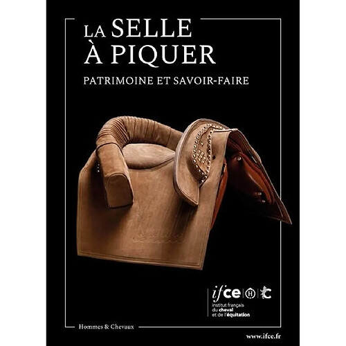 La selle à piquer : patrimoine et savoir-faire