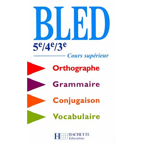 Bled 5e, 4e, 3e : cours supérieur