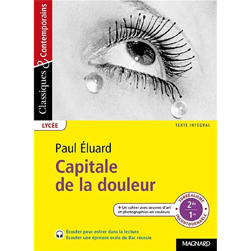 Capitale de la douleur : texte intégral : surréalisme, incontournable, 2de, 1re