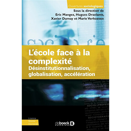 L'école face à la complexité : désinstitutionnalisation, globalisation, accélération · Occasion