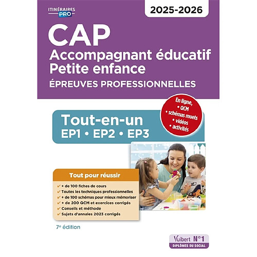 CAP accompagnant éducatif, petite enfance : épreuves professionnelles : tout-en-un EP1, EP2, EP3, 2025-2026