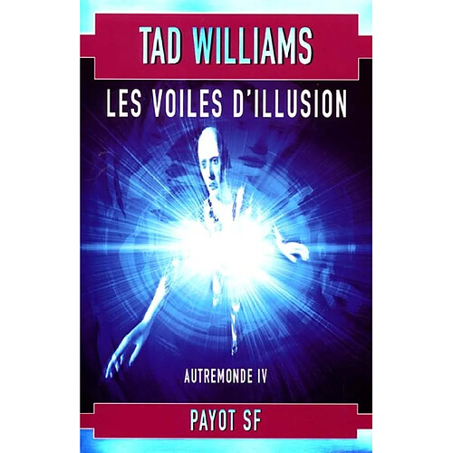 Autremonde. Vol. 4. Les voiles d'illusion · Occasion