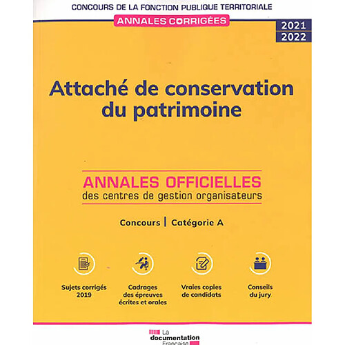 Attaché de conservation du patrimoine 2021-2022 : concours externe, interne et 3e concours, catégorie A : annales officielles des centres de gestion organisateurs