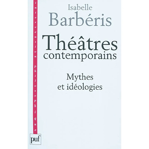 Théâtres contemporains : mythes et idéologies · Occasion