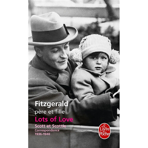 Lots of love : Scott et Scottie, correspondance 1936-1940 · Occasion