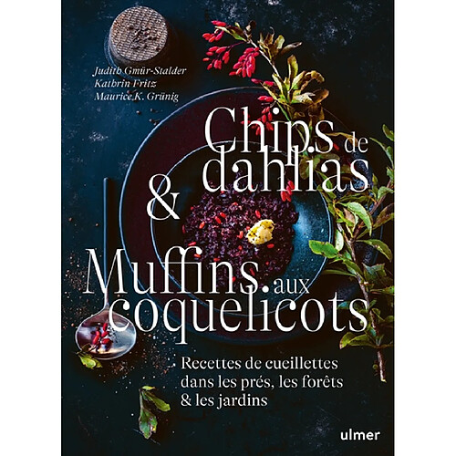 Chips de dahlias & muffins aux coquelicots : recettes de cueillette dans les près · Occasion