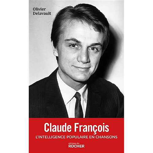 Claude François : l'intelligence populaire en chansons · Occasion