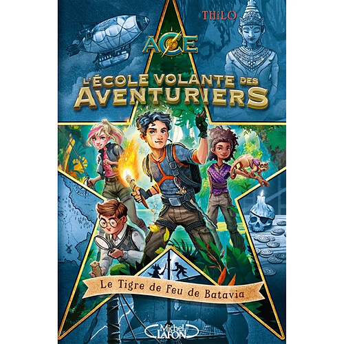 L'école volante des aventuriers. Vol. 1. Le Tigre de feu de Batavia · Occasion