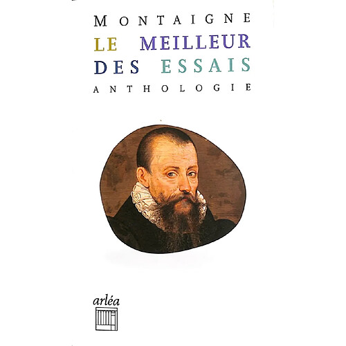 Le meilleur des Essais : anthologie