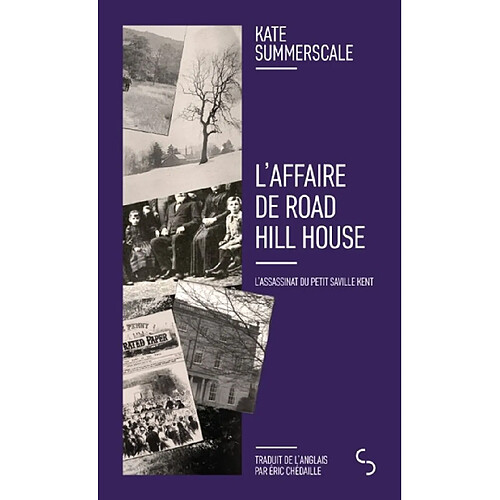 L'affaire de Road Hill House : l'assassinat du petit Saville Kent · Occasion