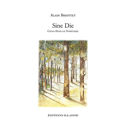 Sine die : Gross-Born en Poméranie · Occasion