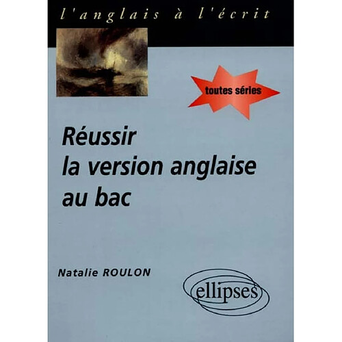 Réussir la version anglaise au bac : anglais toutes séries · Occasion