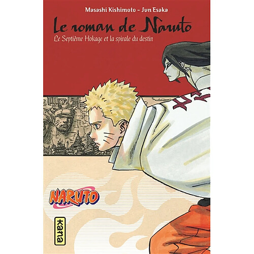 Naruto. Vol. 14. Le roman de Naruto : le septième hokage et la spirale du destin