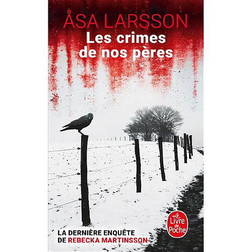 Les crimes de nos pères : la dernière enquête de Rebecka Martinsson · Occasion