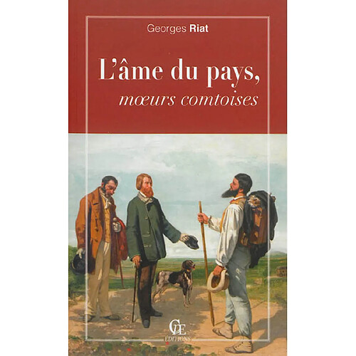 L'âme du pays, moeurs comtoises · Occasion