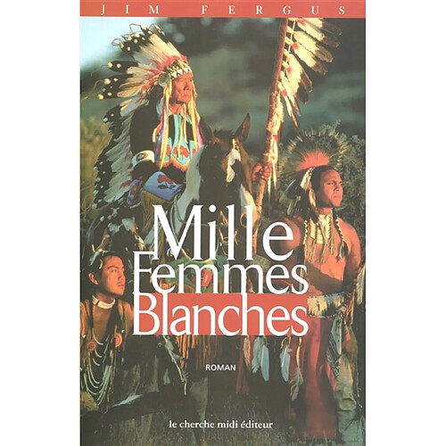 Mille femmes blanches : les carnets de May Dodd · Occasion