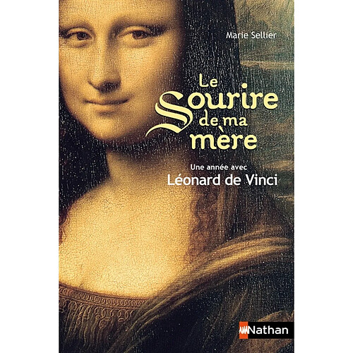 Le sourire de ma mère : une année avec Léonard de Vinci · Occasion