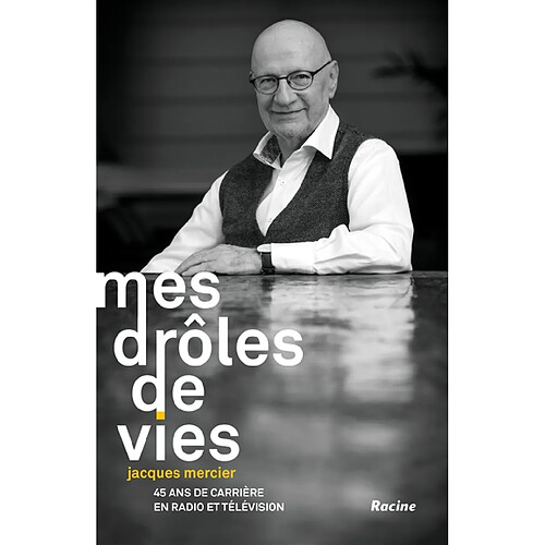 Mes drôles de vies : 45 ans de carrière en radio et télévision · Occasion